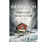 Arnaldur Indriðason – Verborgen im Gletscher: Island Krimi – Poche
