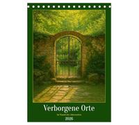 Verborgene Orte im Wandel der Jahreszeiten (Tischkalender 2026 DIN A5 hoch), CALVENDO Monatskalender: Pfade ins Licht - Fine Art Natur