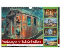 Verborgene Schönheiten (Wandkalender 2026 DIN A4 quer), CALVENDO Monatskalender: Jeder Ort in diesem Kalender, erzählt seine eigene Geschichte von ... Verfall, umhüllt von einer magischen Aura.