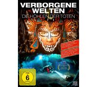 Verborgene Welten - Die Höhlen der Toten