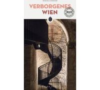 Verborgenes Wien Michaela Lindinger (Auteur)