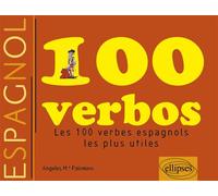 Verbos espanoles - Les 100 verbes les plus utiles - M.a Palomino - Ellipses - broché - Scolaire / Universitaire