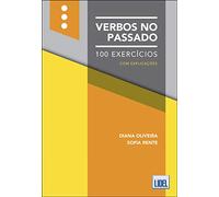 Verbos no Passado - 100 Exercicios com explicacoes (A1-C2)