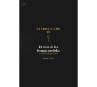 VERBOS VIVOS - Volume 15 - El atlas de las lenguas perdidas: Spanish Through Stories - The Verb Method - Nivel C1
