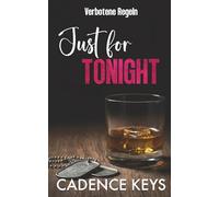 Verbotene Regeln: Just for Tonight: Eine leidenschaftliche Romanze
