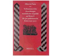 Verbranntes Ufer: Auswirkungen Mamlukischer Seepolitik Auf Beirut Und Die Syro-Palästinensische Küste (1250-1517)