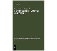 Verbrechen - Justiz - Medien