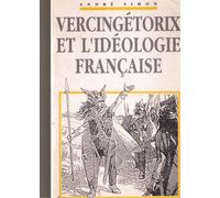 Vercingetorix & ideologie francaise André Simon (Auteur)
