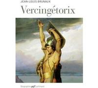 Jean-Louis Brunaux – Vercingétorix – Gallimard