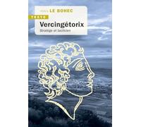 Vercingétorix: Stratège et tacticien