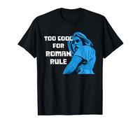 Vercingetorix - Trop cool pour la règle romaine T-Shirt