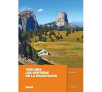 Vercors, les sentiers de la Résistance