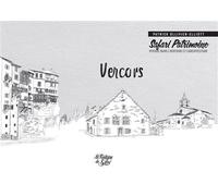 Vercors Safari patrimoine Voyage dans l'histoire et l'architecture - Patrick Ollivier-Elliott - La Fontaine De Siloe - relié - Beau livre
