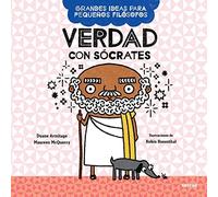 Verdad Con Sócrates / Big Ideas For Little Philosophers: Truth With Socrates