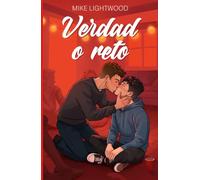 Verdad o reto: Romance LGBT contemporáneo, friends to lovers, amigos de instituto