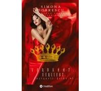 Verdammt. Verliebt. - Der Nr.1 Amazon Bestseller Über Eine Liebe, Die Nicht Sein Kann, Aber Sein Muss, Weil Sie Von Anderen Beschloßen Wurde