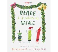 Verde è il colore di Natale. Ediz. a colori