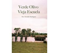Verde Olivo Vieja Escuela (Spanish Edition)