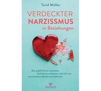 Verdeckter Narzissmus In Beziehungen