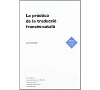 Verdegal I Cerezo, J: Pràctica De La Traducció Francès-Catal