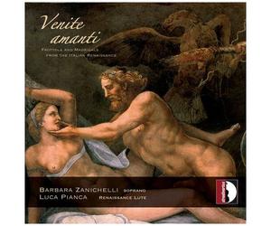 Verdelot / Zanichelli / Pianca - Venite Amanti [Compact Discs]