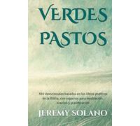 VERDES PASTOS: 365 devocionales basados en los libros poéticos de la Biblia, con espacios para meditación, oración y planificación