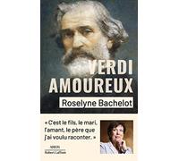 Roselyne Bachelot-Narquin – Verdi amoureux – Essai – Poche