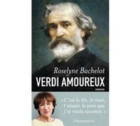 Verdi amoureux (+ CD) Jean-Philippe Lafont (Auteur), Roselyne Bachelot-Narquin (Auteur)
