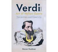 Verdi And The Art Of Italian Opera