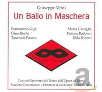 Verdi : Ballo in Maschera 1943. Serafin, Gigli, Caniglia, Bechi, Barbieri.