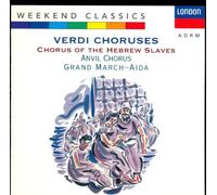 Verdi - Choruses/Anvil Chorus