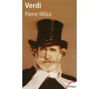Verdi et son temps Pierre Milza (Auteur)