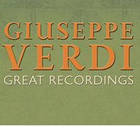 The great recordings by Giuseppe Verdi