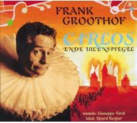 Giuseppe Verdi / Frank Groothof – Carlos en de Uilenspiegel – CD – Challenge