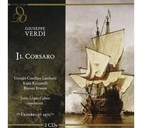 Verdi : Il Corsaro. Lopez-Cobos, Lamberti, Ricciarelli