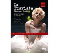 Verdi : La Traviata (Opéra au Festival d'Aix-en-Provence 2003)