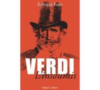Verdi l'insoumis Sylvain Fort (Auteur)