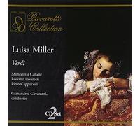 Verdi : Luisa Miller. Caballe, Pavarotti, Gavazzeni.