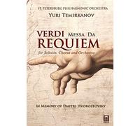Verdi: Messa Da Requiem [Dinara Alieva; Olesya Petrova; Francesco Meli; Dmitry Belosselskiy; Yuri Temirkanov] [Delos: DV 7012]