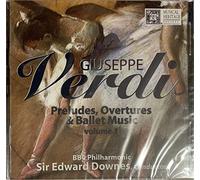 Verdi Preludes Overtures & Ballet Music Volume 1 BBC Philharmonic, Edward Downes