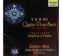 Verdi: Quattro Pezzi Sacri; Stravinsky: Symphony of Psalms by Robert Shaw (1992-05-13)
