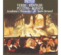 Verdi-Respighi-Puccini-Rossini : Compositions pour Orchestre