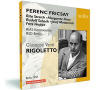 Ferenc Fricsay – Verdi : Rigoletto (chanté en allemand) – NAXOS