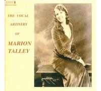 VERDI ROSSINI BELLINI DONIZ - Vocal Artistry of Marion Talley
