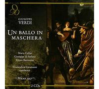 Verdi : Un ballo in maschera. Callas, Di Stefano,Gavazzeni.