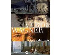 Verdi Wagner et l'opéra de Paris
