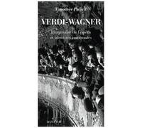 Verdi-Wagner - Imaginaire De L'opéra Et Identités Nationales