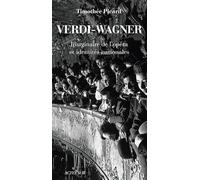 Verdi-Wagner: Imaginaire de l'opéra et identités nationales
