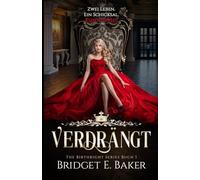 Verdrängt: Epische Fantasy-Romanze und ein Kampf um Leben und Tod!