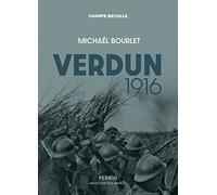 Verdun 1916 Michael Bourlet (Auteur)